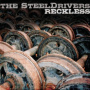 Steeldrivers - Reckless