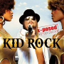 Kid Rock - Kid Rock X-Posed
