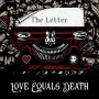 Love Equals Death - Letter