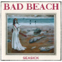 Bad Beach - Seasick - Songs From the Deep