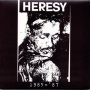 Heresy - 1985-1987