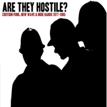 V/A - Are They Hostile? Croydon Punk, New Wave & Indie Bands 1977-1985