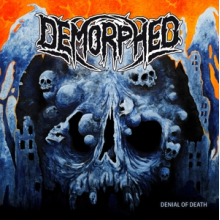 Demorphed - Denial of Death