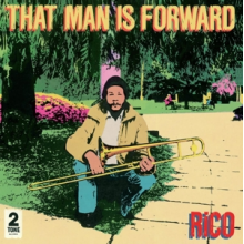 Rico - That Man is Forward - 40th Anniversary