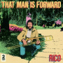 Rico - That Man is Forward - 40th Anniversary
