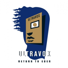 Ultravox - Return To Eden