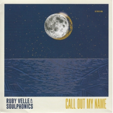 Velle, Ruby -& the Soulphonics- - 7-Call Out My Name