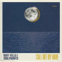 Velle, Ruby -& the Soulphonics- - 7-Call Out My Name