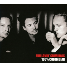Fun Lovin Criminals - 100% Colombian