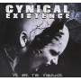 Cynical Existence - We Are the Violence