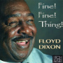 Dixon, Floyd - Fine Fine Thing