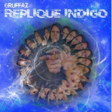 Gruffaz - Replique Indigo