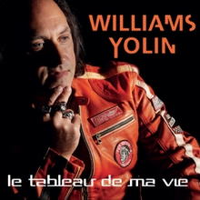 Yolin, Williams - Le Tableau De Ma Vie