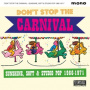 V/A - Don't Stop the Carnival (Sunshine, Soft & Studio Pop 1966-1971)