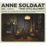 Soldaat, Anne - Talks Little, Kills Many