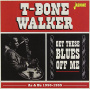 Walker, T-Bone - Get These Bluess Off Me