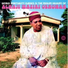 Oshomah, Alhaji Waziri - World Spirituality Classics 3: the Muslim Highlife of Alhaji Waziri Oshomah