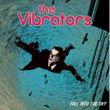 Vibrators - Fall Into the Sky