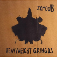 Zero Db - Heavyweight Gringos