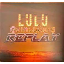 Gainsbourg, Lulu - Replay