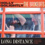 Golightly, Holly & the Brokeoffs - Long Distance