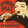 Cyanide Pills - Live 'N' Nasty-10"