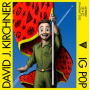 Kirchner, David J. - Ig Pop