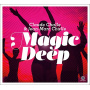 Challe, Claude & Jean-Marc Challe - Magic Deep
