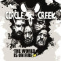Circle Creek - World is On Fire