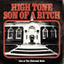High Tone Son of a Bitch - Live At the Hallowed Halls