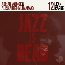 Younge, Adrian & Ali Shaheed Muhammad - Jean Carn (Jazz is Dead 012)
