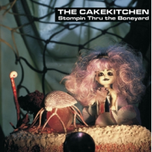 Cakekitchen - Stompin Thru the Boneyard