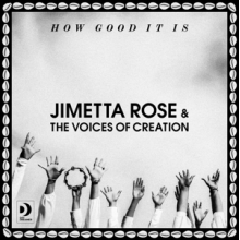 Rose, Jimetta - How Good It is
