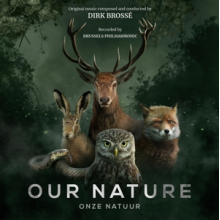 Brosse, Dirk & Brussels Philharmonic - Our Nature - Onze Natuur