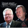 Krapp, Edgar / Ingolf Turban - Marteau, Wolfrum, Reger & Holler: Organ Works
