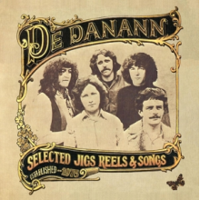 De Dannan - Selected Jigs, Reels & Songs