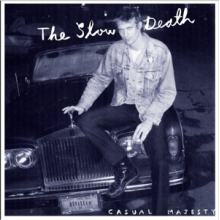 Slow Death - Casual Majesty