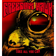 Freedom Hawk - Take All You Can