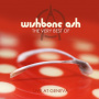 Wishbone Ash - Very Best of