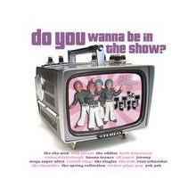 V/A - Do You Wanna Be In the Show?