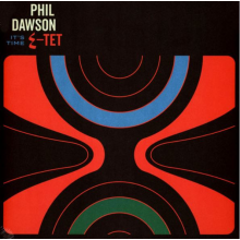 Dawson, Phil -Quintet- - It's Time