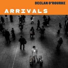 O'Rourke, Declan - Arrivals