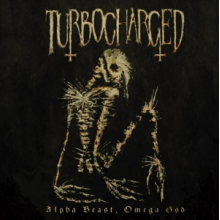 Turbocharged - Alpha Beast, Omega God