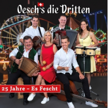 Oesch's Die Dritten - 25 Jahre - Es Fescht