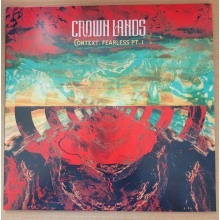Crown Lands - Context: Fearless Pt. I / Right Way Back