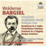 Bargiel, W. - Complete Orchestral Music, Volume One