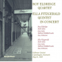 Roy Eldridge Quartet & Ella Fitzgerald Quartet - In Concert 1959