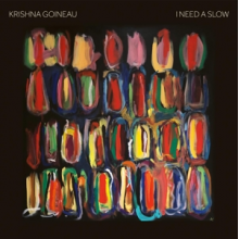 Goineau, Krishna - I Need a Slow