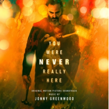OST - You Were Never Really Here