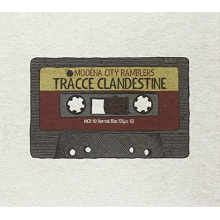 Modena City Ramblers - Tracce Clandestine